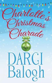 Charlotte's Christmas Charade, Balogh Darci