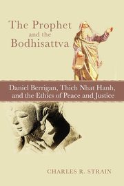 The Prophet and the Bodhisattva, Strain Charles R.