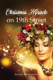 Christmas Miracle  on 19th Street, Breedwell Jeanie