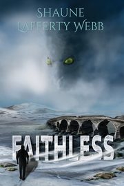 Faithless, Webb Shaune Lafferty