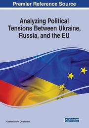 Analyzing Political Tensions Between Ukraine, Russia, and the EU, 
