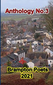 Brampton Poetry 2021 - Anthology No.3, Langley John S
