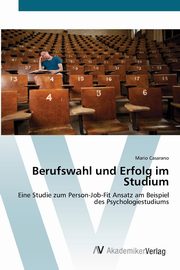 ksiazka tytu: Berufswahl und Erfolg im Studium autor: Casarano Mario