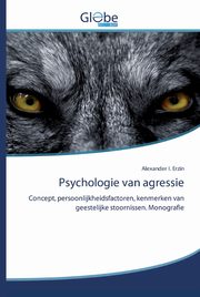 Psychologie van agressie, Erzin Alexander I.