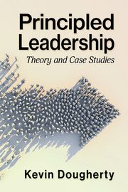 Principled Leadership, Dougherty Kevin