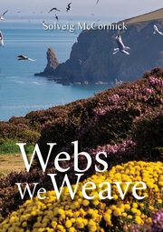 Webs We Weave, McCormick Solveig