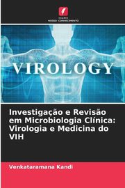 Investiga?o e Revis?o em Microbiologia Clnica, Kandi Venkataramana