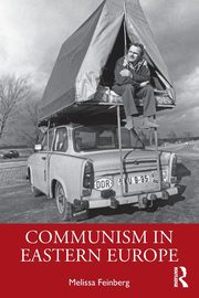 Communism in Eastern Europe, Feinberg Melissa