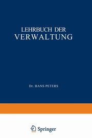 Lehrbuch der Verwaltung, Peters H.
