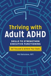 Thriving with Adult ADHD, Boissiere Phil