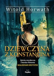 Dziewczyna z Konstancina, Horwath Witold