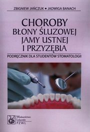 Choroby bony luzowej jamy ustnej i przyzbia, Jaczuk Zbigniew, Banach Jadwiga