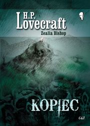 Kopiec, Lovecraft H.P., Bishop Zealia