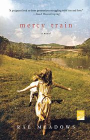 MERCY TRAIN, MEADOWS RAE