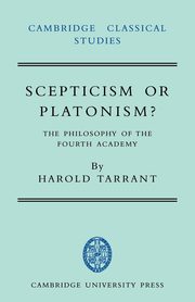 Scepticism or Platonism?, Tarrant Harold