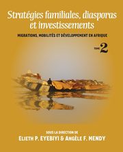 Stratgies familiales, diasporas et investissements, 