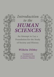 Introduction to the Human Sciences, Dilthey Wilhelm
