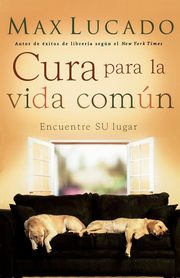 Cura Para La Vida Comun, Lucado Max