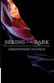 Seeing in the Dark, Chapman Christopher
