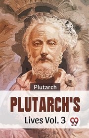 ksiazka tytu: Plutarch'S Lives Vol. 3 autor: , Plutarch