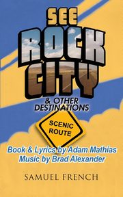 See Rock City & Other Destinations - Scenic Route, Alexander Brad