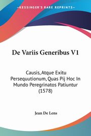 De Variis Generibus V1, De Lens Jean