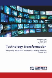 Technology Transformation, Ahmad Mansoor
