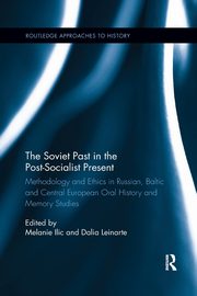 The Soviet Past in the Post-Socialist Present, 