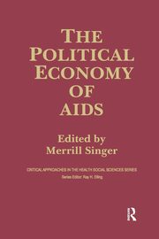 The Political Economy of AIDS, Singer Merrill