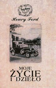 Moje ycie i dzieo, Ford Henry