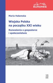 Wiejska Polska na pocztku XXI wieku, Halamska Maria