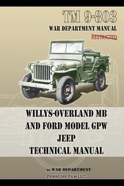 TM 9-803 Willys-Overland MB and Ford Model GPW Jeep Technical Manual, Army U.S.