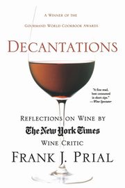 Decantations, Prial Frank J.