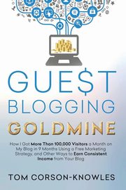 Guest Blogging Goldmine, Corson-Knowles Tom