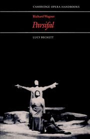 Richard Wagner, Parsifal, Beckett Lucy