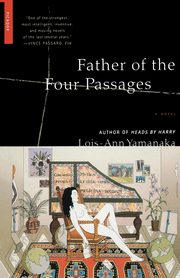 Father of the Four Passages, Yamanaka Lois-Ann