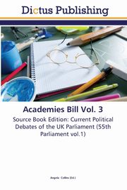 Academies Bill Vol. 3, 