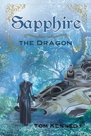 Sapphire the Dragon, Kennedy Tom