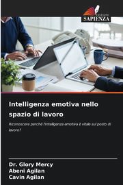 Intelligenza emotiva nello spazio di lavoro, Mercy Dr. Glory