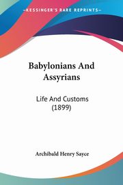 Babylonians And Assyrians, Sayce Archibald Henry