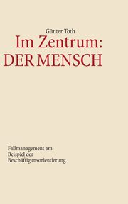 Im Zentrum, Toth Gnter