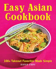 Easy Asian Cookbook, Fang Kathy