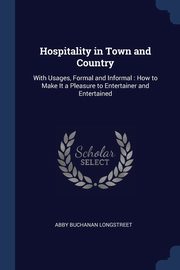 Hospitality in Town and Country, Longstreet Abby Buchanan