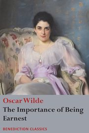 ksiazka tytu: The Importance of Being Earnest autor: Wilde Oscar