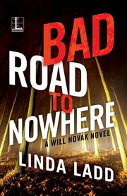 Bad Road to Nowhere, Ladd Linda