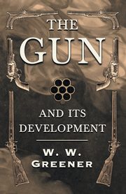 The Gun and its Development, Greener W. W.