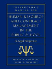 Instructor's Manual for Human Resource & Contract Management in the Public School, Marczely Bernadette