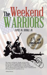 The Weekend Warriors, Burke Jr James W.