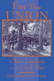 FOR THE UNION, WHEELER KENNETH W.