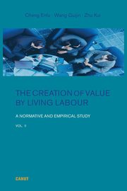 The Creation of Value by Living Labour, Cheng Enfu
